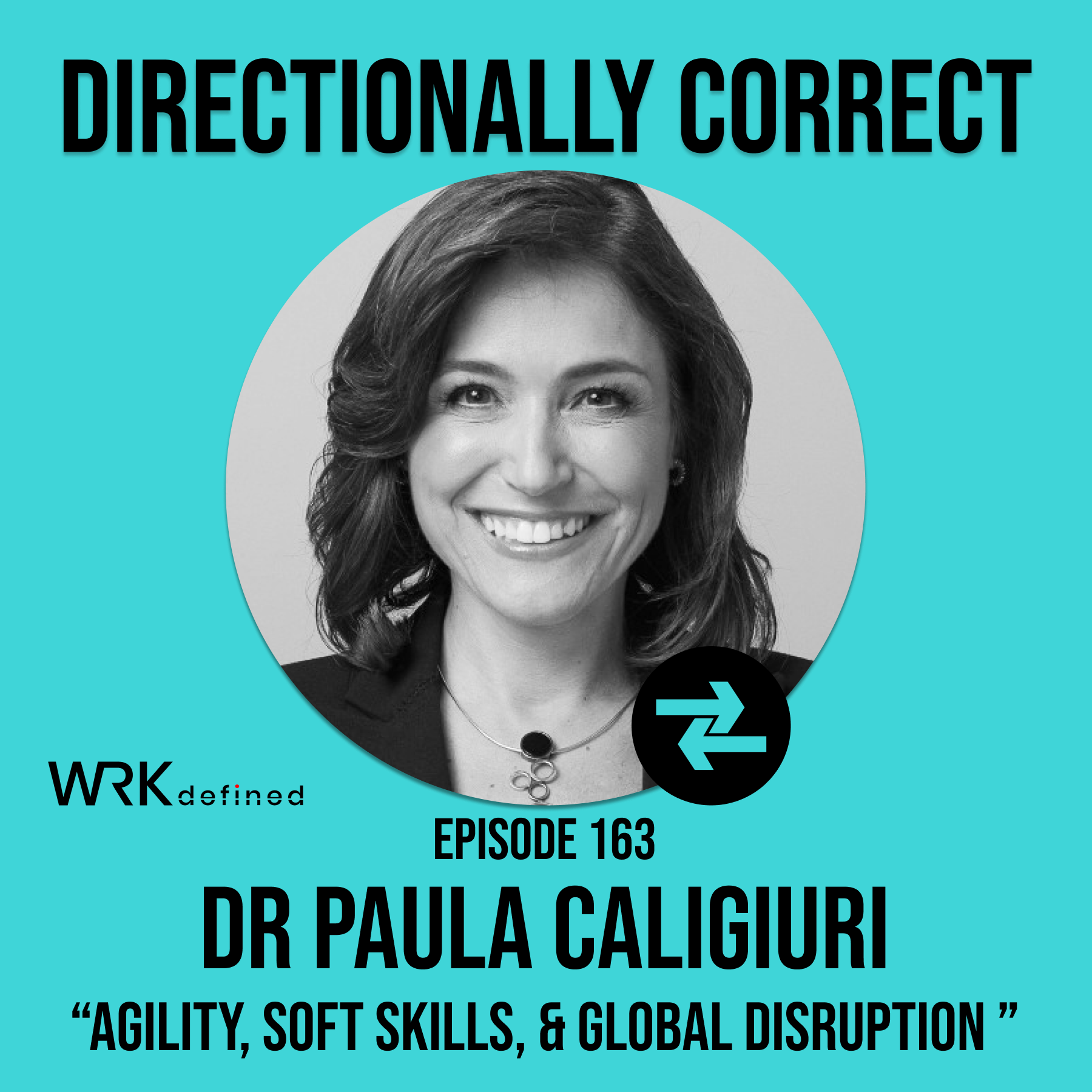 Global Talent Disruption, Mobility & Expats, & Soft Skills Importance - Dr. Paula Caligiuri - #163
