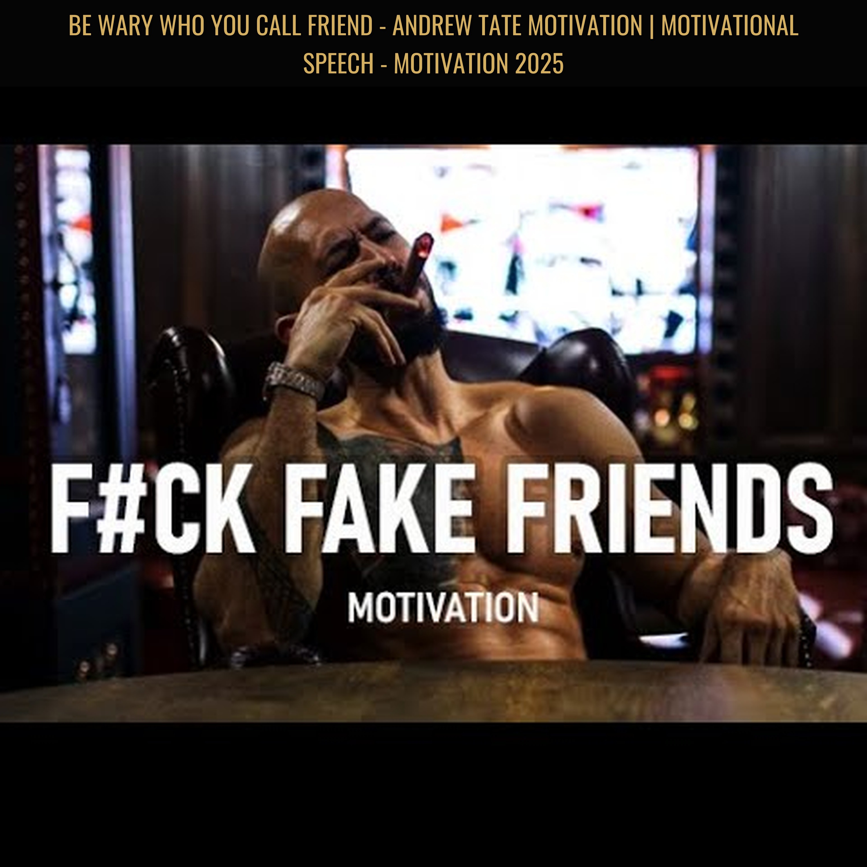 BE WARY WHO YOU CALL FRIEND - Andrew Tate Motivation | Motivational Speech - Motivation 2025