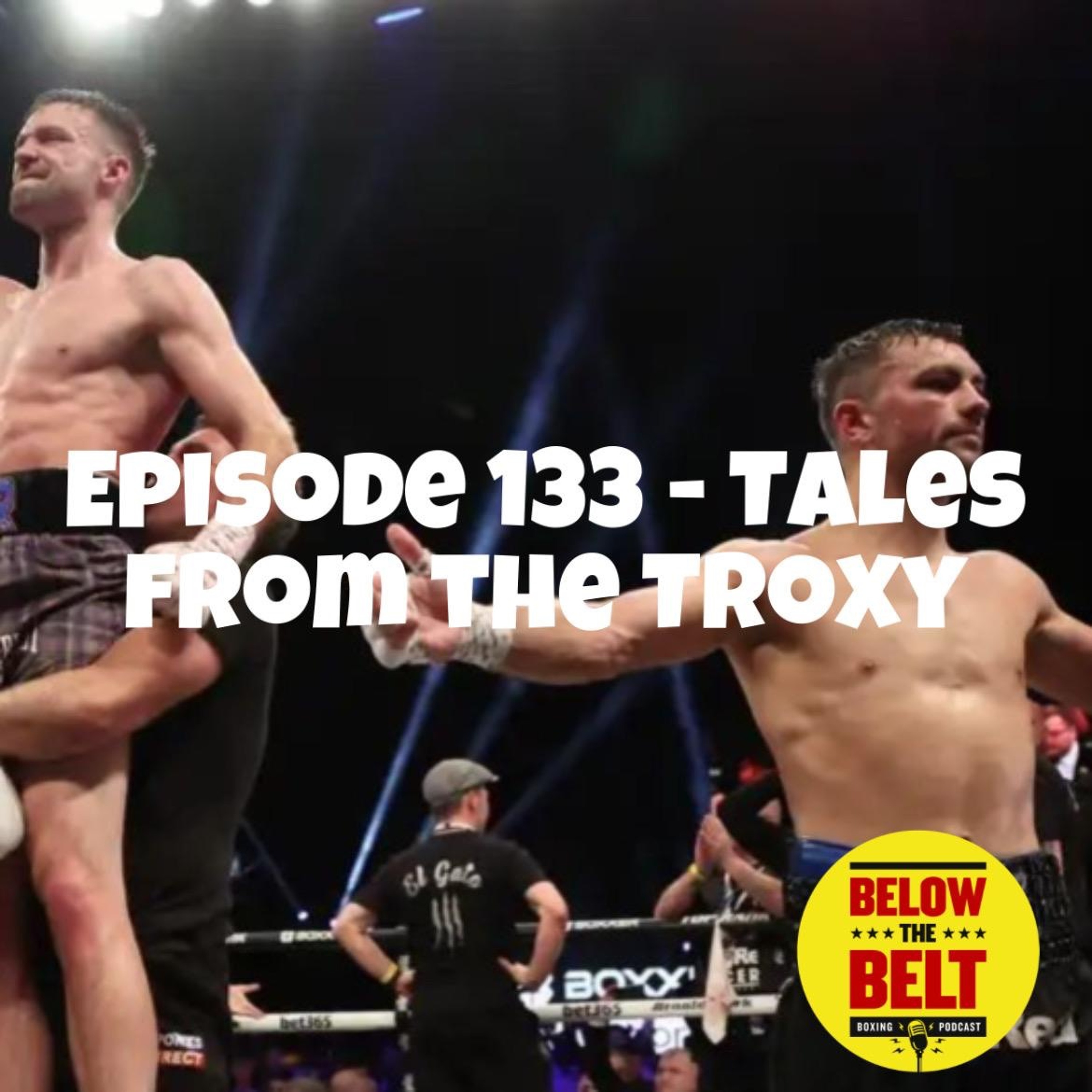 Ep. 133 - Tales from The Troxy episode artwork