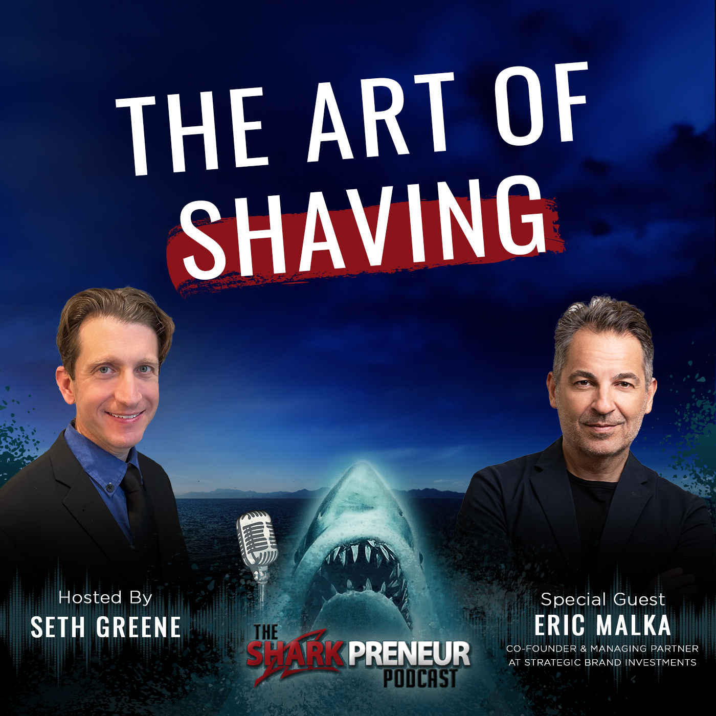 Episode 1121: The Art of Shaving: Scaling Smart and Helping Entrepreneurs Thrive with  Eric Malka
