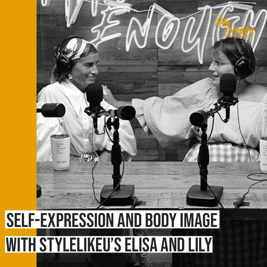 Creating Positive Self-Expression and Body Image with StyleLikeU’s Elisa and Lily