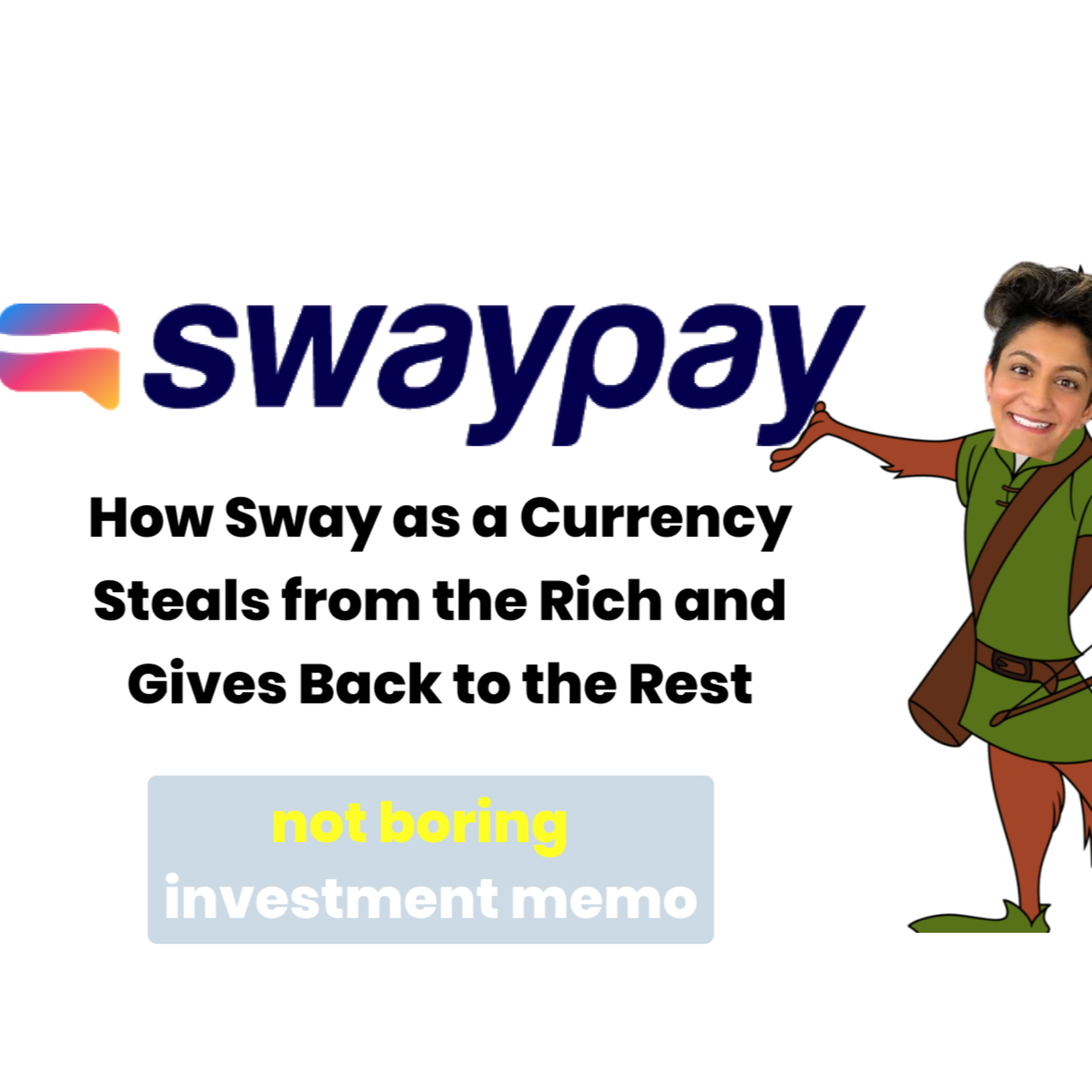 Swaypay: Not Boring Investment Memo