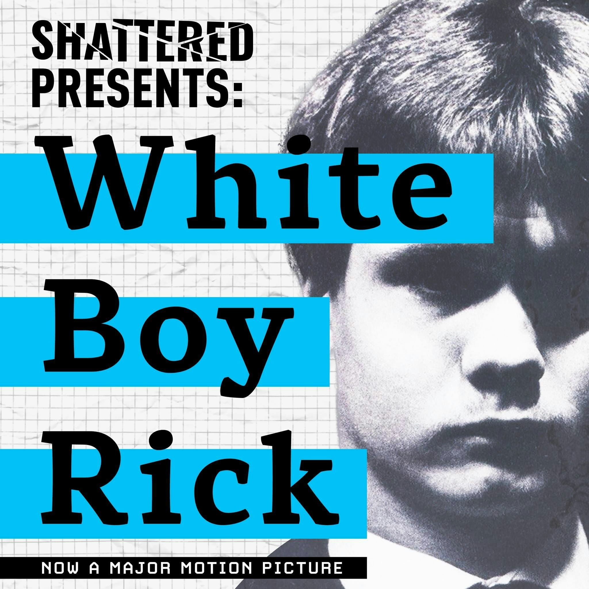White Boy Rick - UPDATE