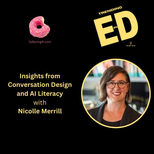 Conversation Design and AI Literacy with Nicolle Merrill
