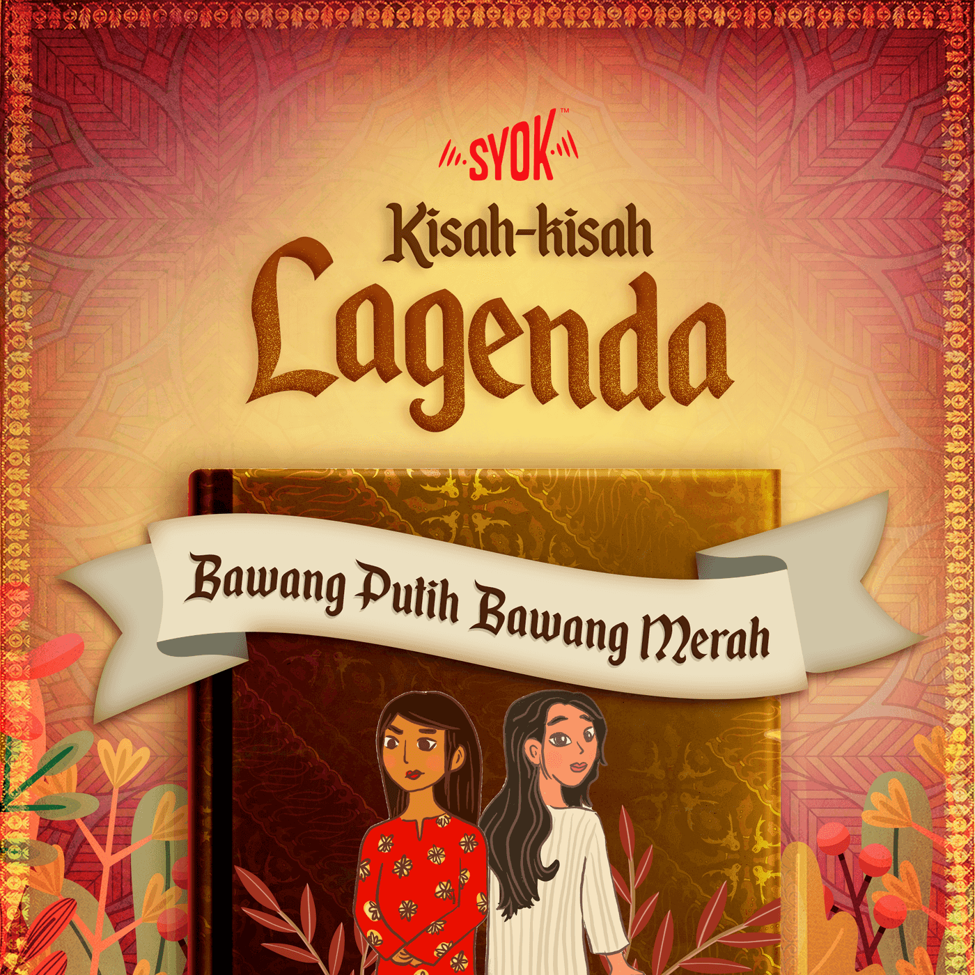 Bawang Putih Bawang Merah | Kisah-Kisah Lagenda EP9