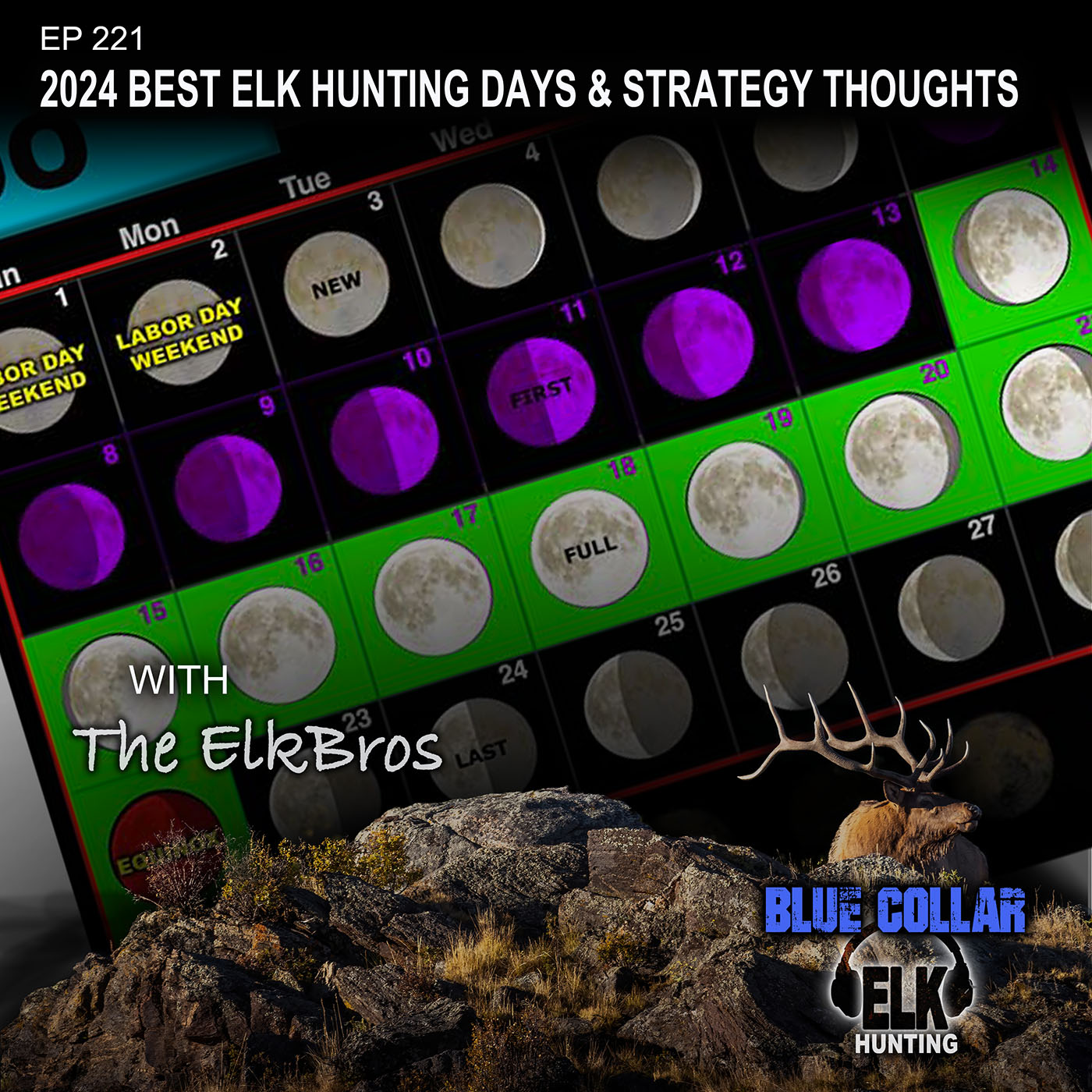 EP 221: 2024 Best Elk Hunting Days & Strategy Thoughts