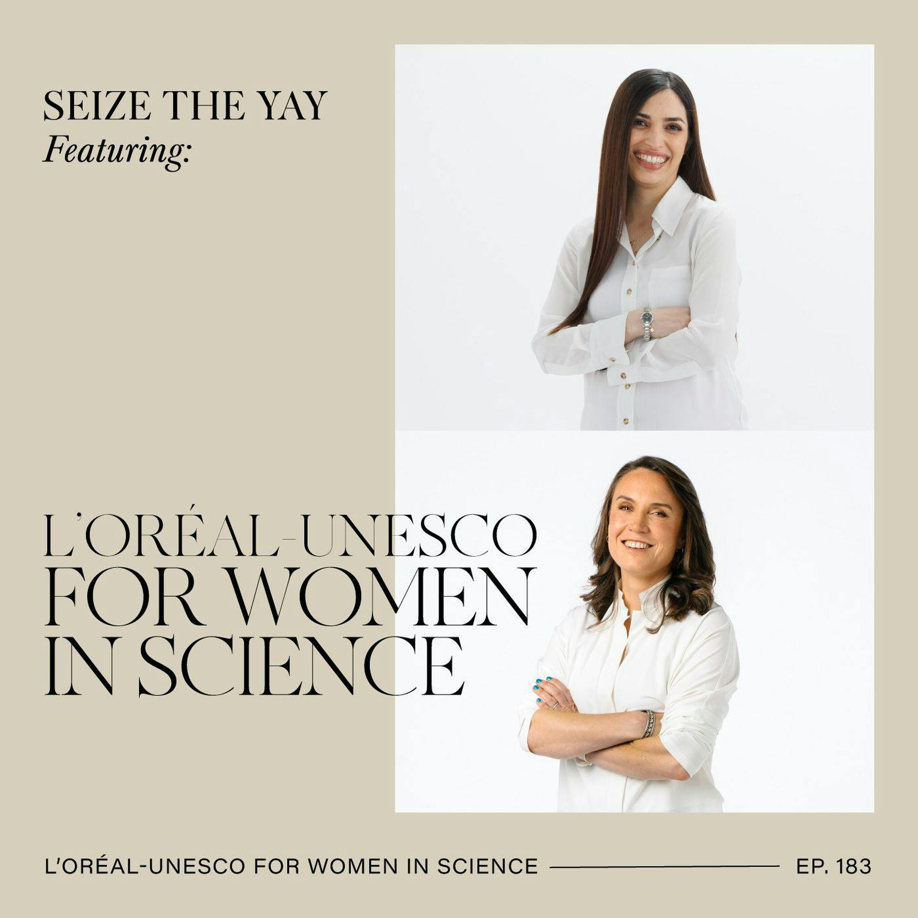 L’Oréal-UNESCO For Women in Science // Dr Mahkdokht Shaibani and Dr Kirsty Nash episode artwork