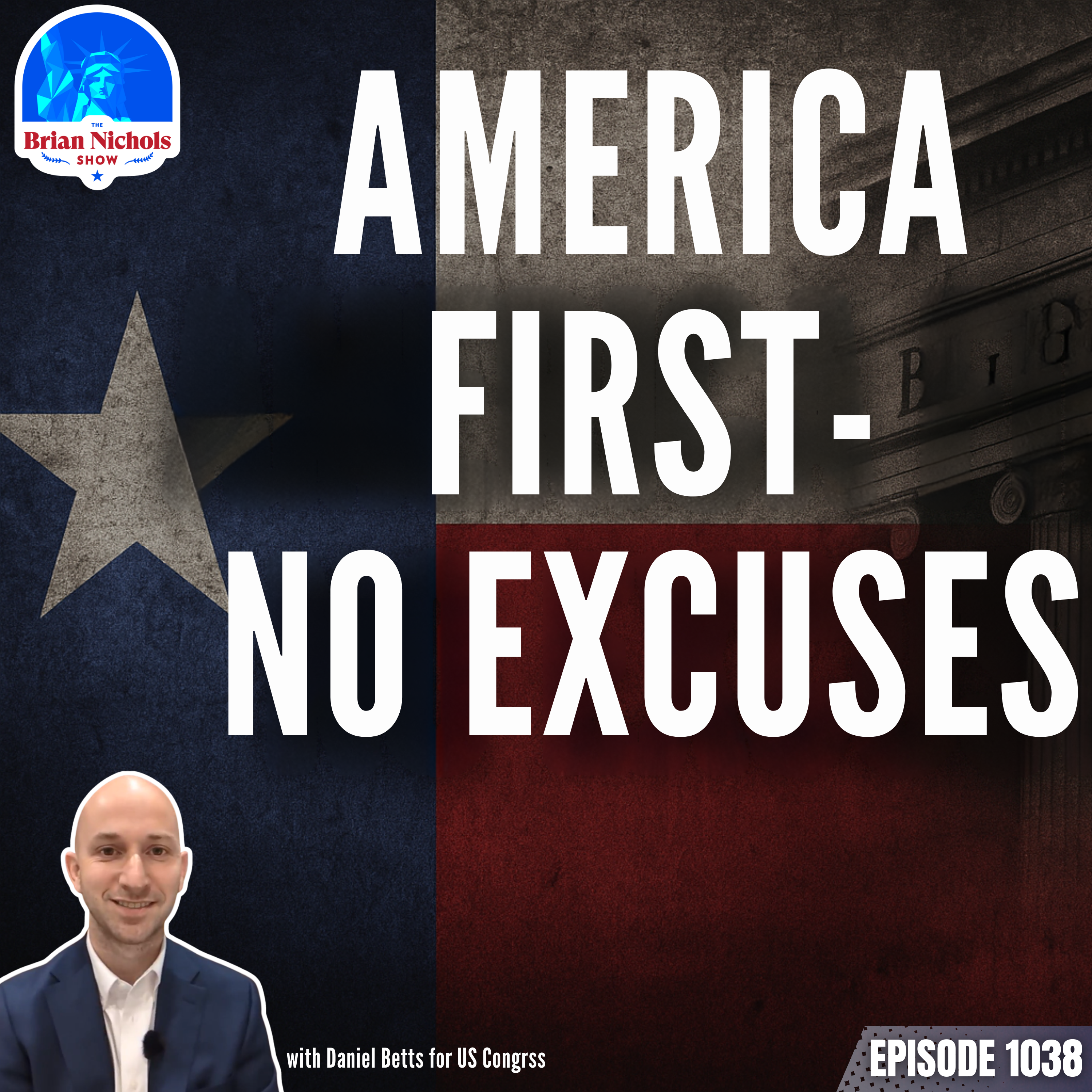 TBNS: Why America Needs New Leaders in Congress, with Daniel Betts