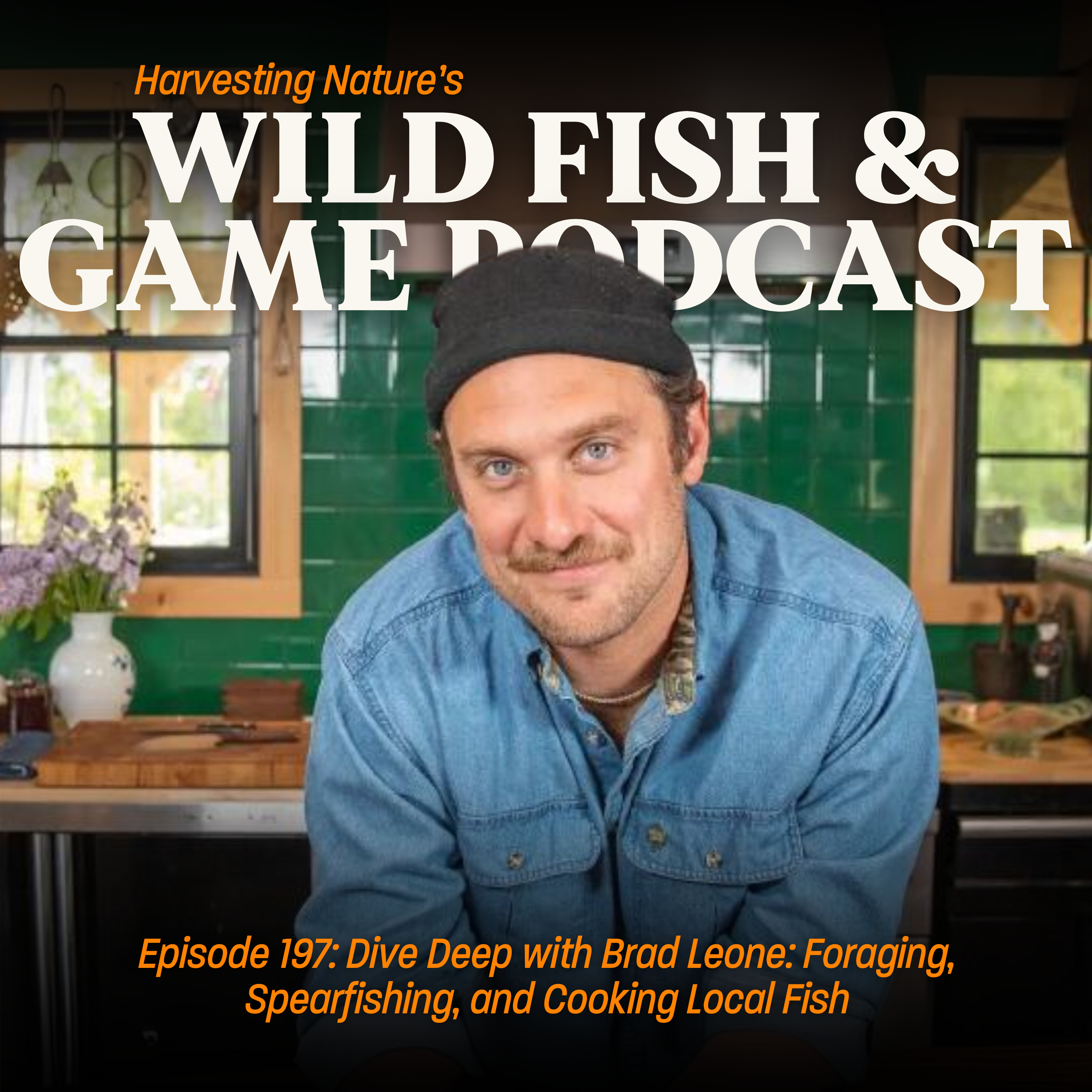 Episode 197: Dive Deep with Brad Leone: Foraging, Spearfishing, and Cooking Local Fish