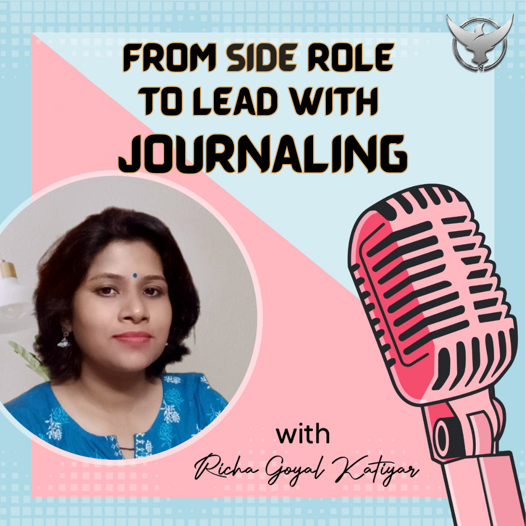 From Side Role to Lead with Journaling