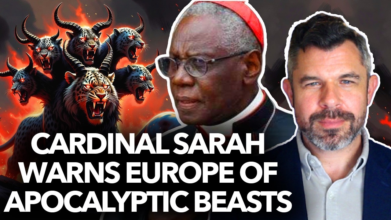 1328: Cardinal Sarah Warns of Apocalyptic Beasts: Islam and Gender - by Dr. Taylor Marshall