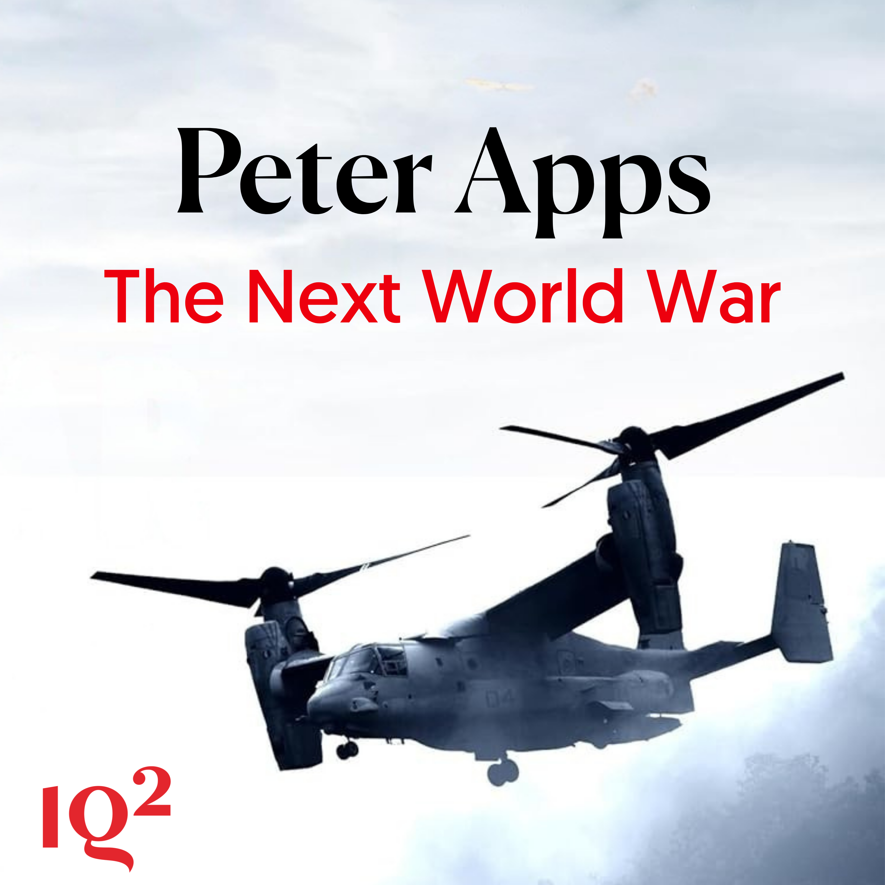 What Will Trigger the Next World War? With Peter Apps