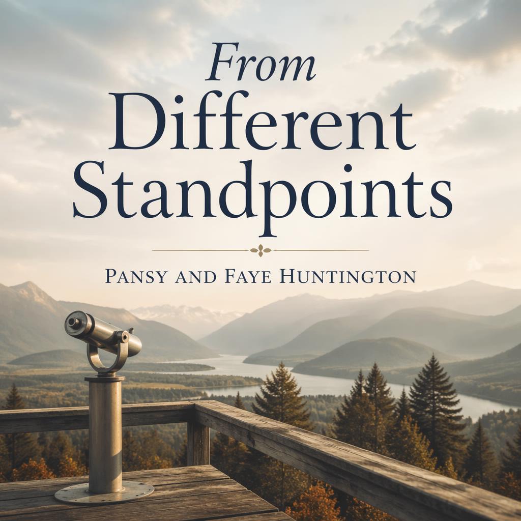 From Different Standpoints by Pansy and Faye Huntington ~ Full Audiobook [drama]