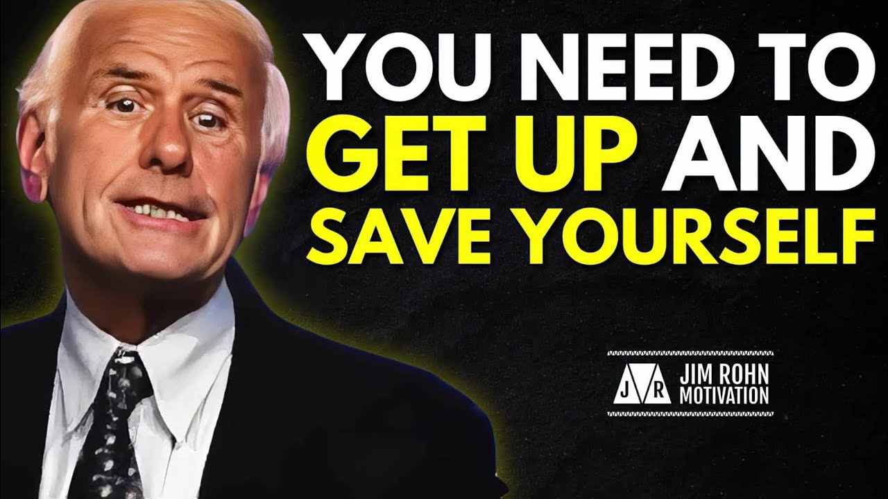 Get Up and Save Yourself | Jim Rohn Motivation