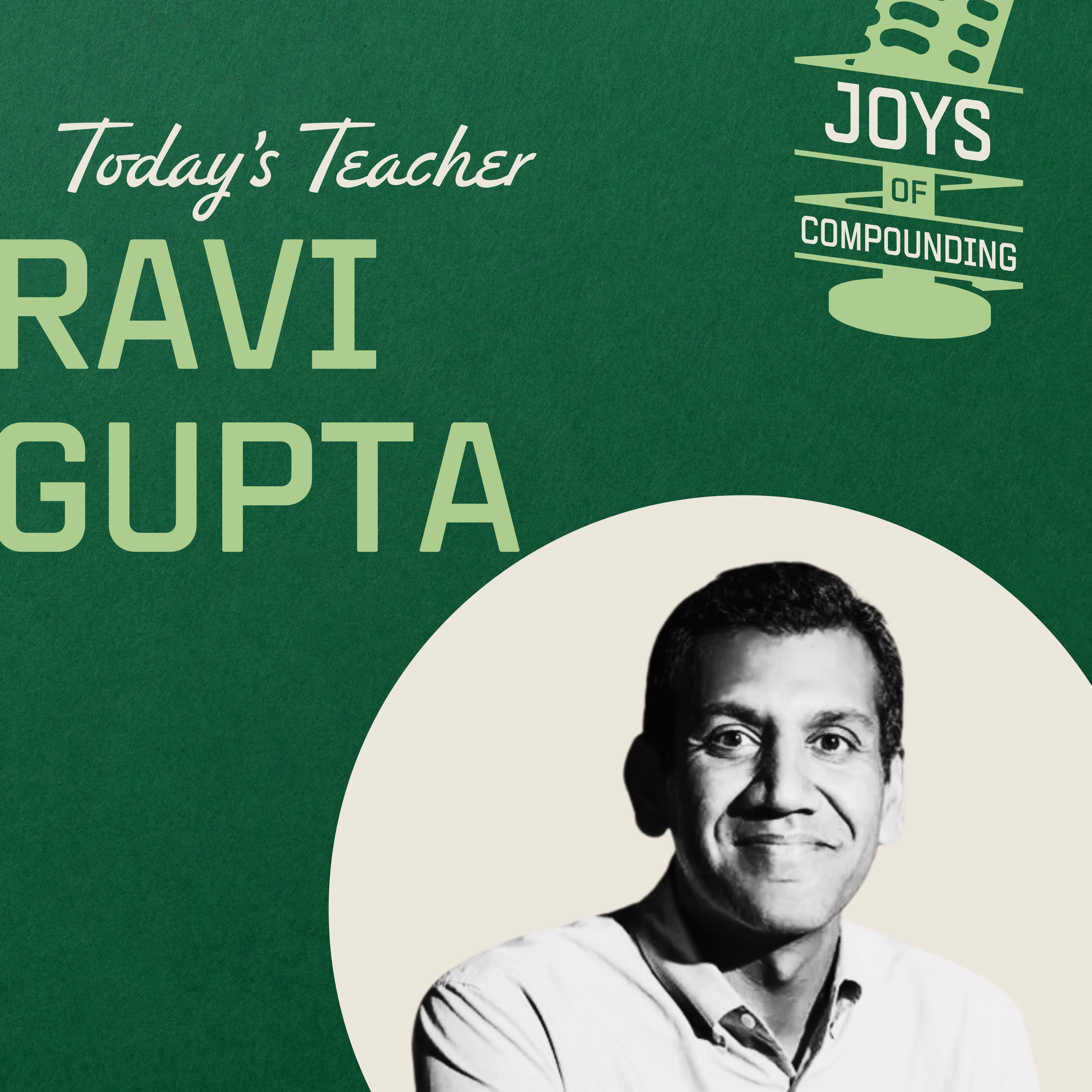 Ravi Gupta - Bring Joy - [Joys of Compounding, EP.21]