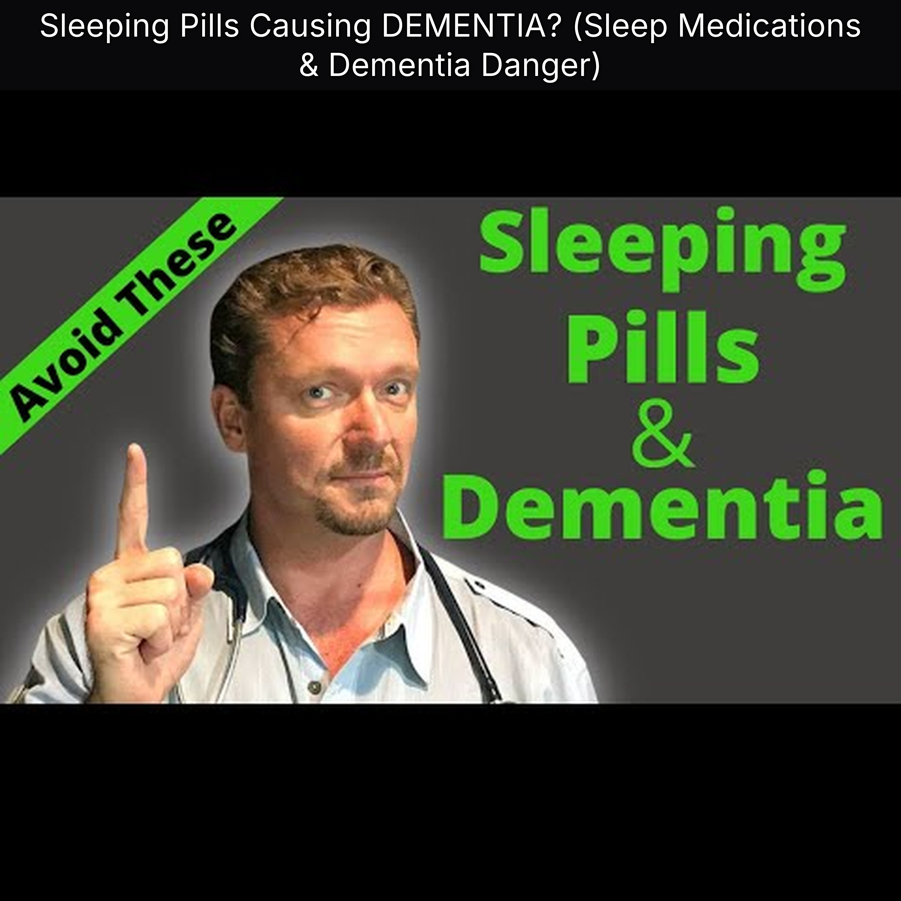 Sleeping Pills Causing DEMENTIA? (Sleep Medications & Dementia Danger)