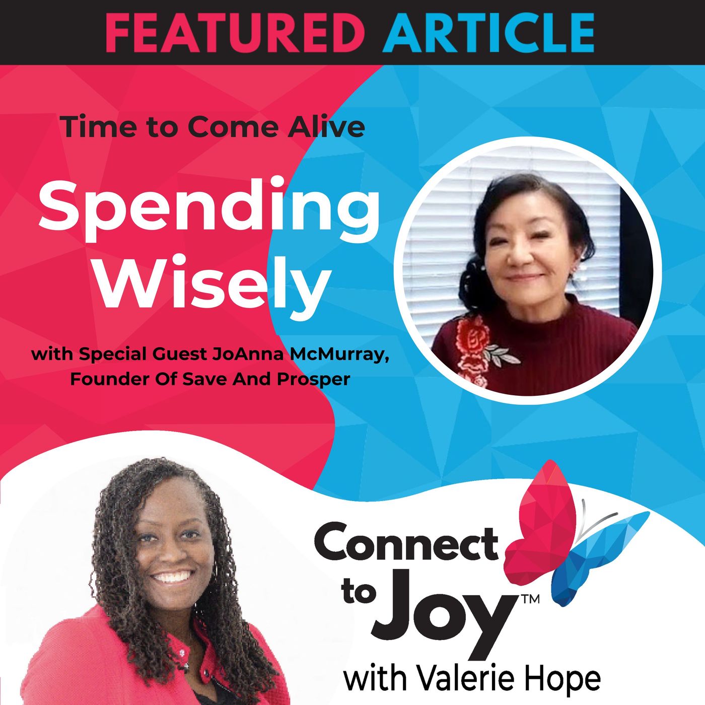 Ep. 53 - Time To Come Alive: “Spending Wisely” With JoAnna McMurray, Founder Of Save And Prosper episode artwork