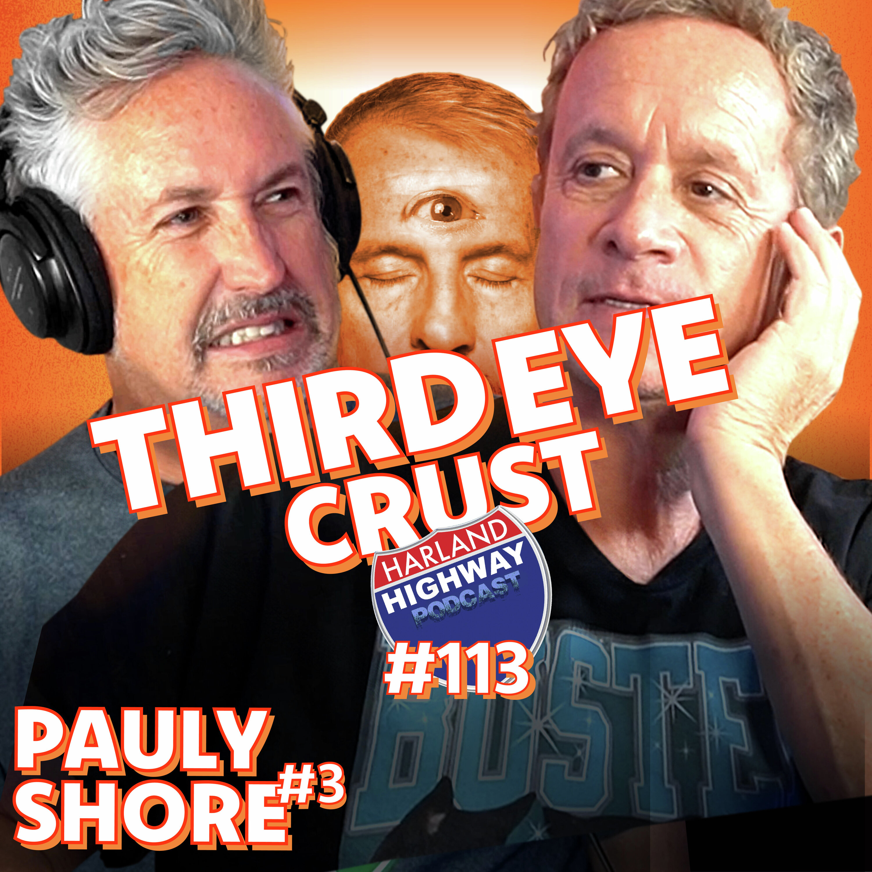 PAULY SHORE RETURNS- with third eye crust!