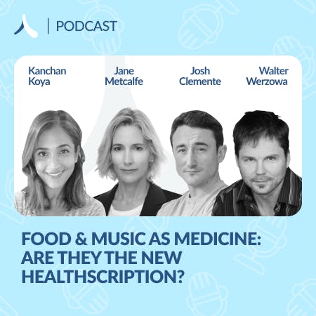 Food & Music as Medicine: Are they the new Healthscription? Food & Music as Medicine: Are they the new Healthscription?