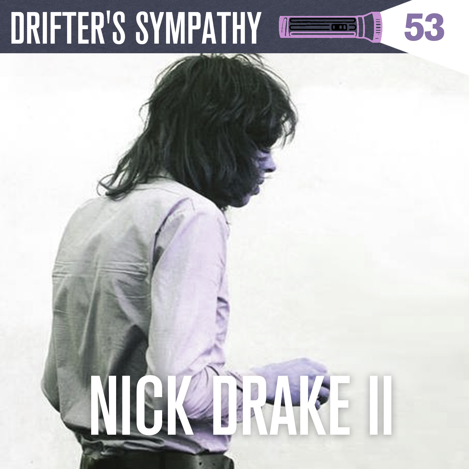 NICK DRAKE II