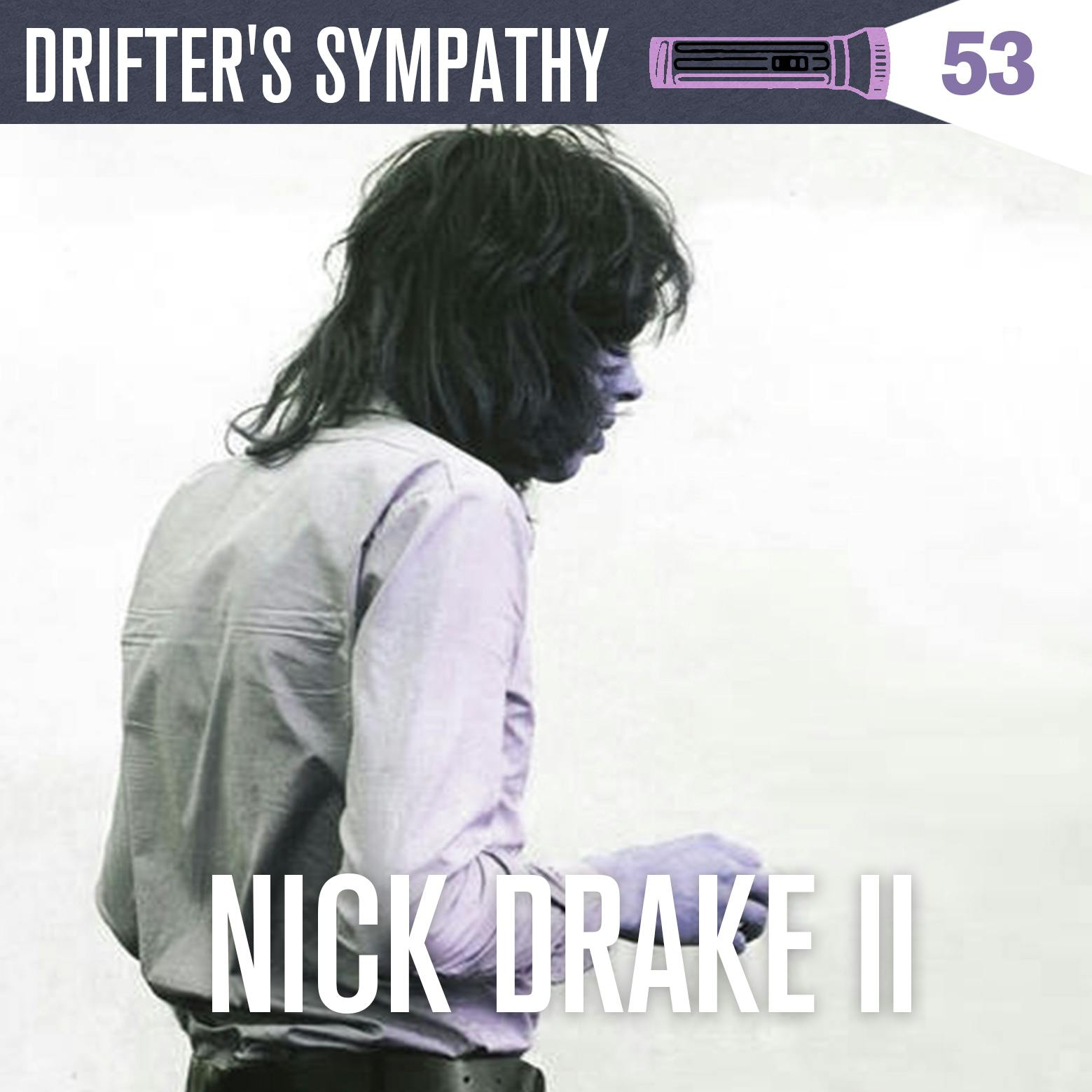 NICK DRAKE II NICK DRAKE II
