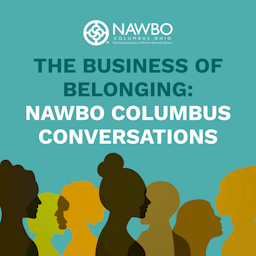 The Business of Belonging: NAWBO Columbus Conversations 