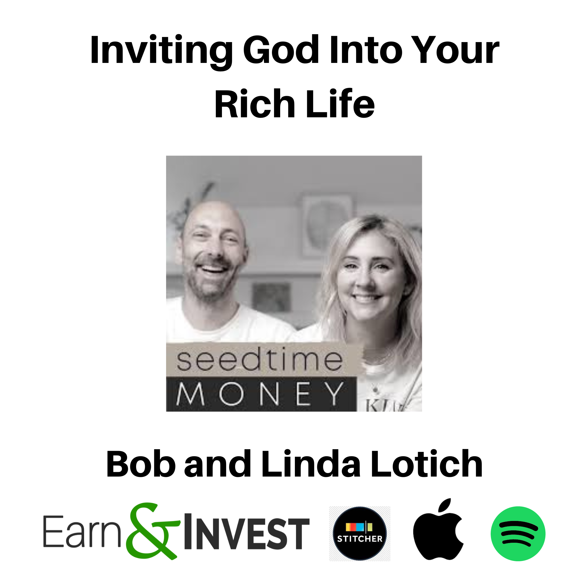 Inviting God Into Your Rich Life w/ Bob and Linda Lotich