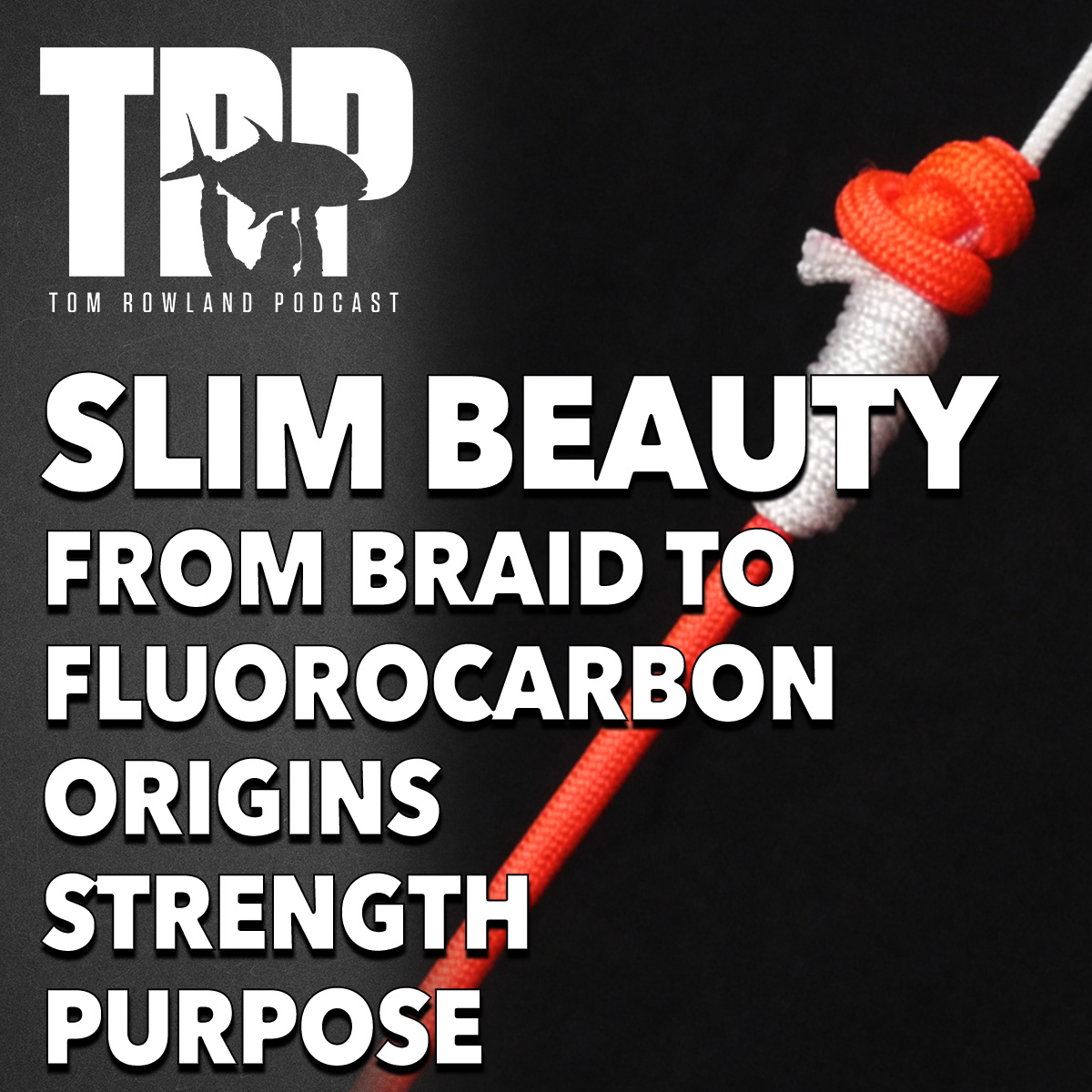 How 2 Tuesday - Slim Beauty From Braid to Fluorocarbon - Origins, Strengths, and Purposes