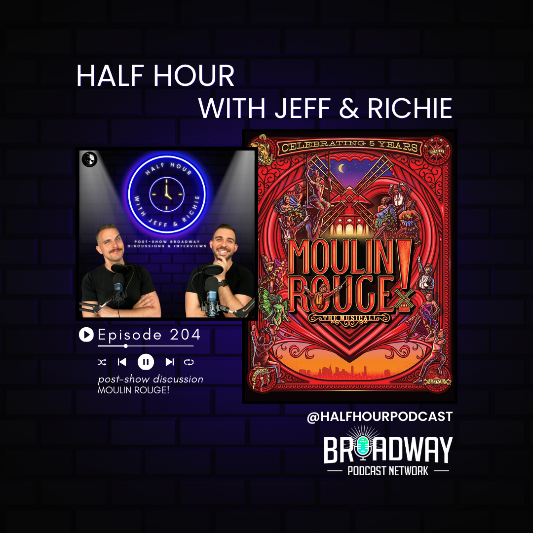 MOULIN ROUGE "5th Anniversary" (Broadway) - A Post Show Analysis episode artwork