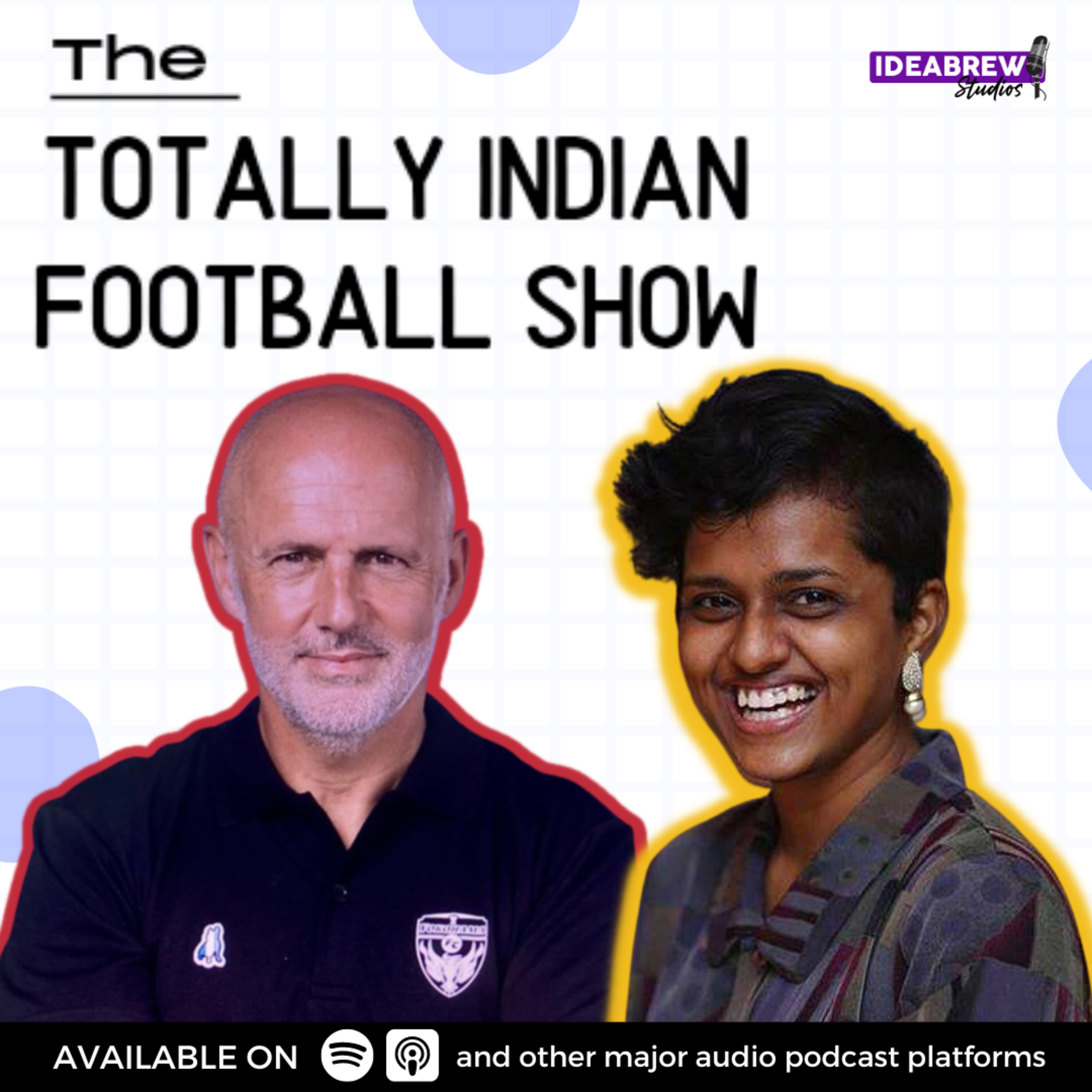 The Totally Indian Football Show by Humans of Indian Football