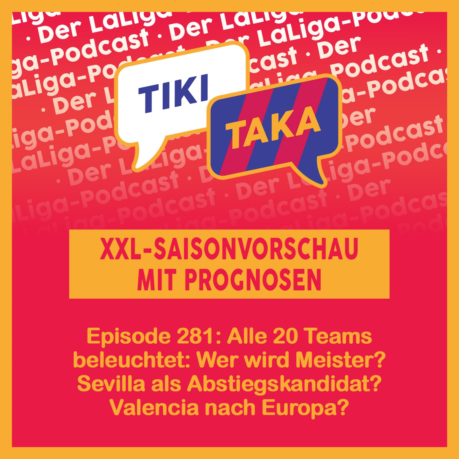 XXL-Saisonvorschau: Wer wird Meister? Valencia europäisch? Sevilla zweitklassig? (Folge 281)