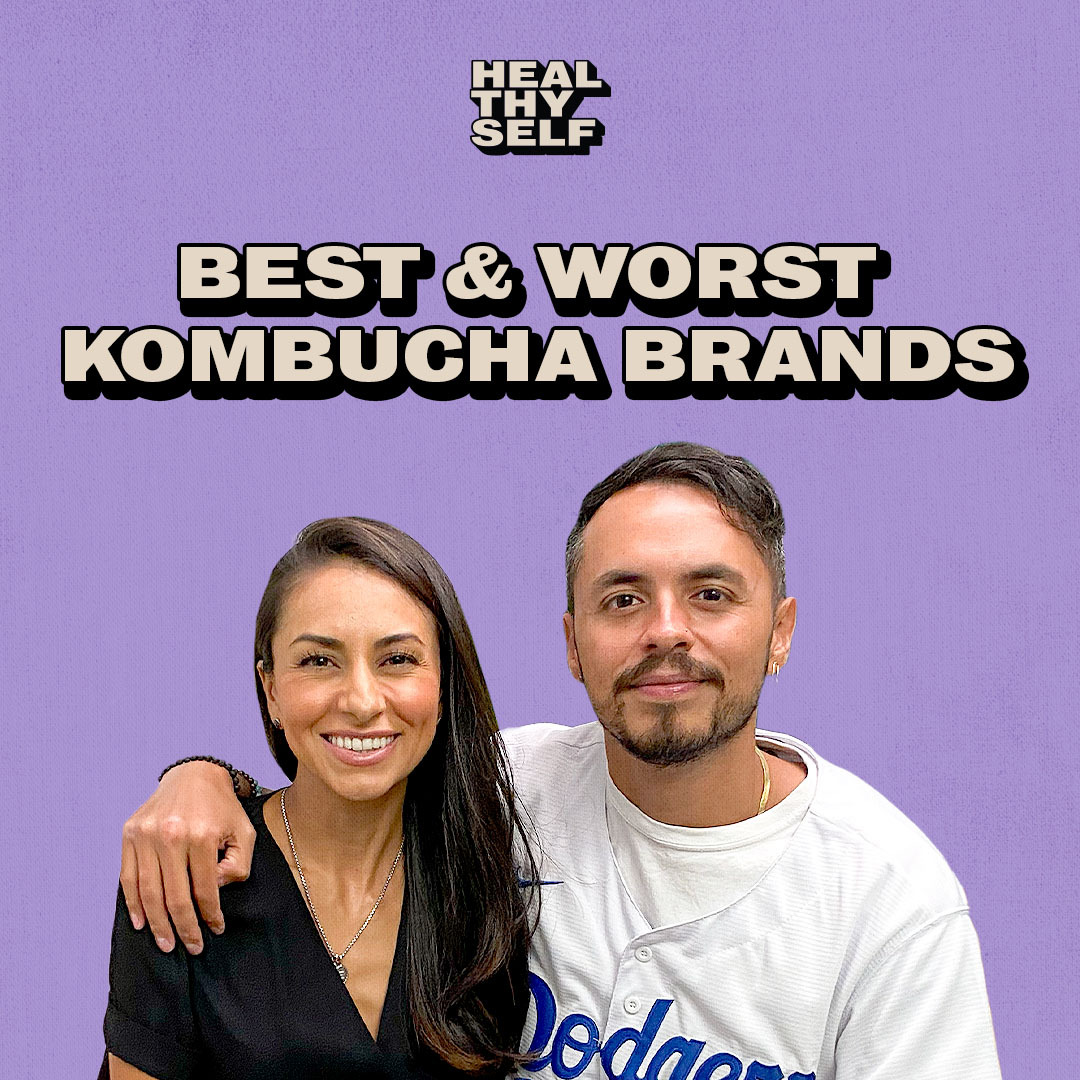 Best & Worst Kombucha Brands, and building habits throughout the day for better mental and physical health with Mona Sharma