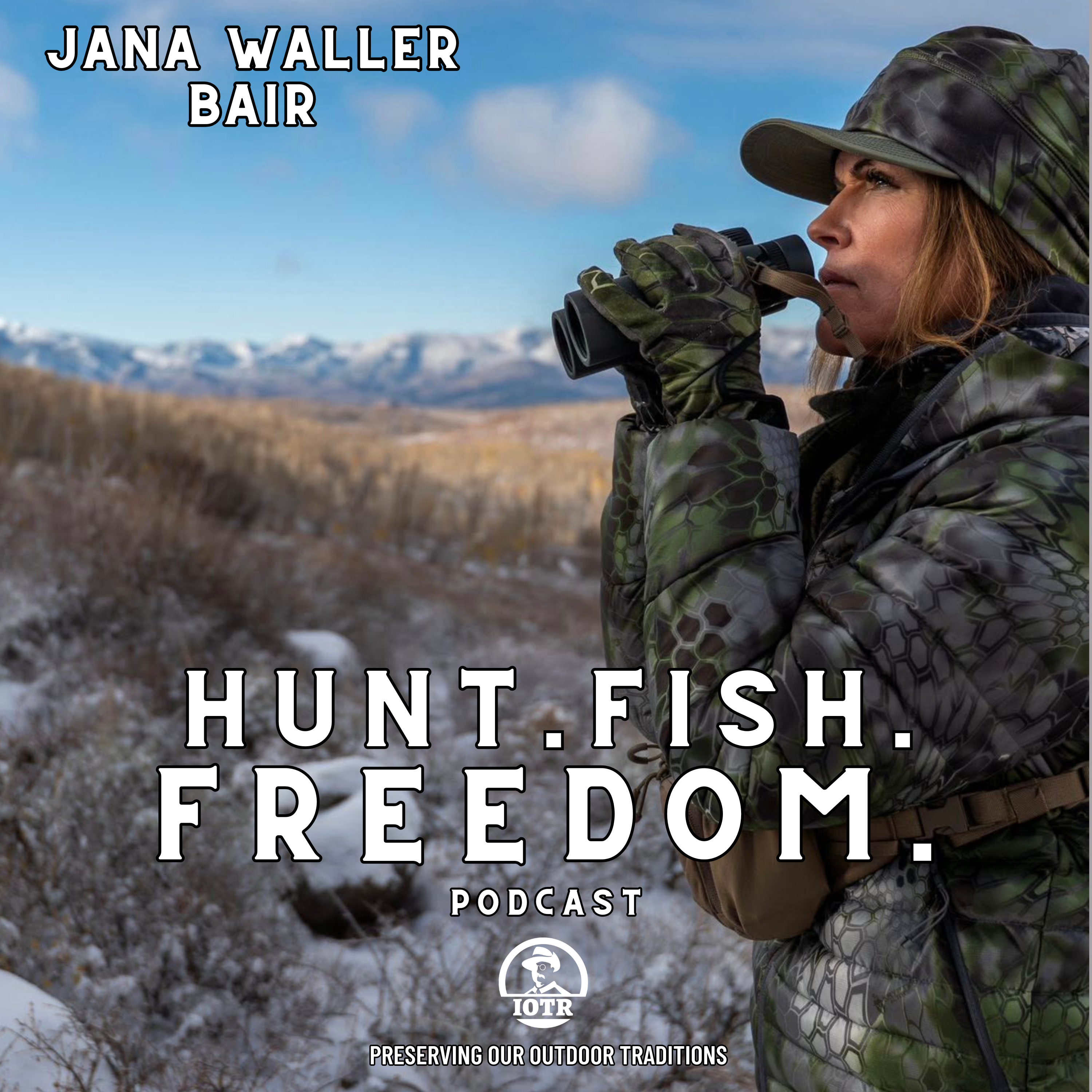 Hunting Builds Confidence, Community, and Conservation with Jana Waller-Bair