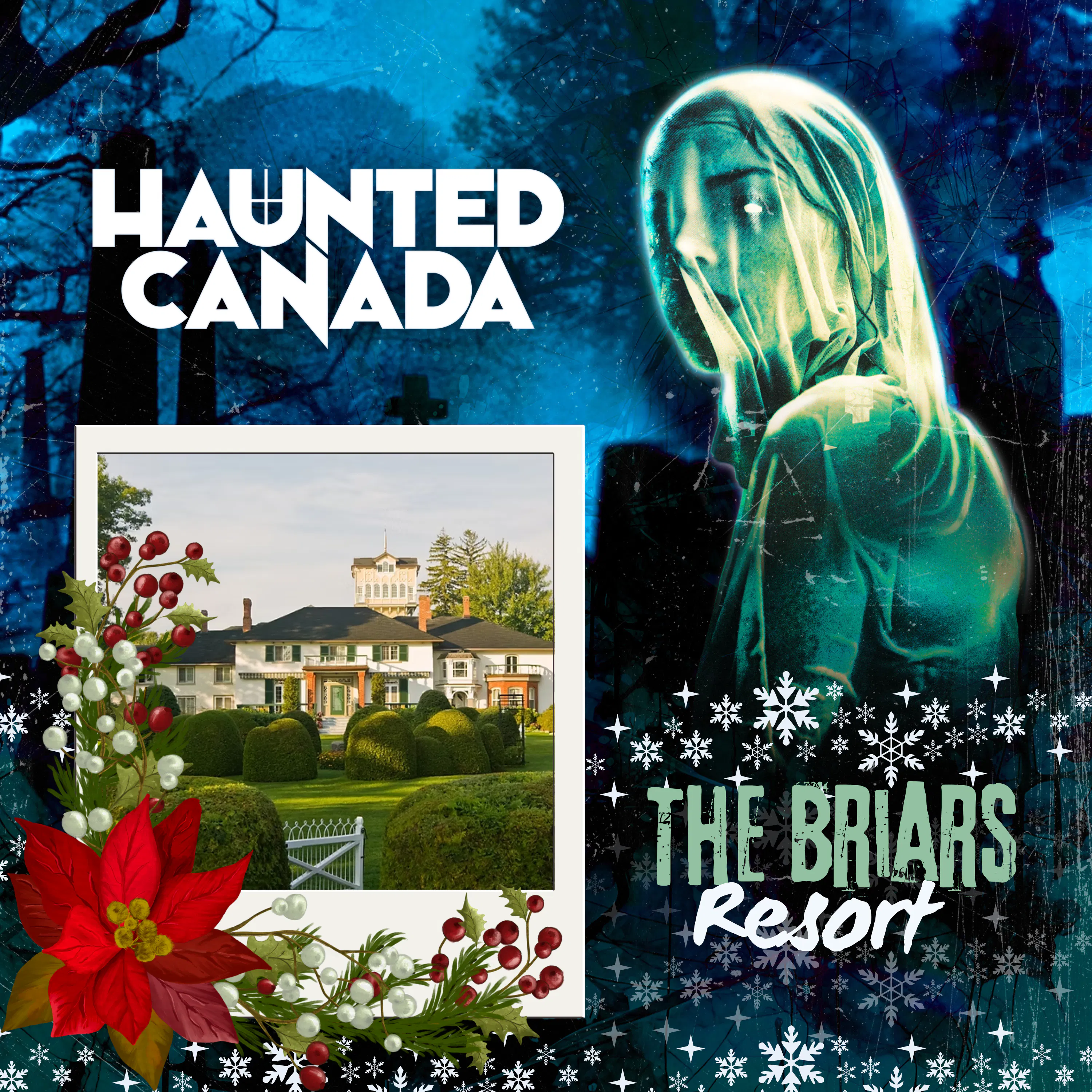 Introducing "Haunted Canada at The Briars Resort" episode artwork
