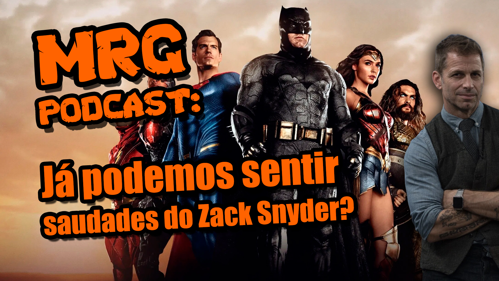 Já podemos sentir saudades do Zack Snyder? | MRG 826 episode artwork
