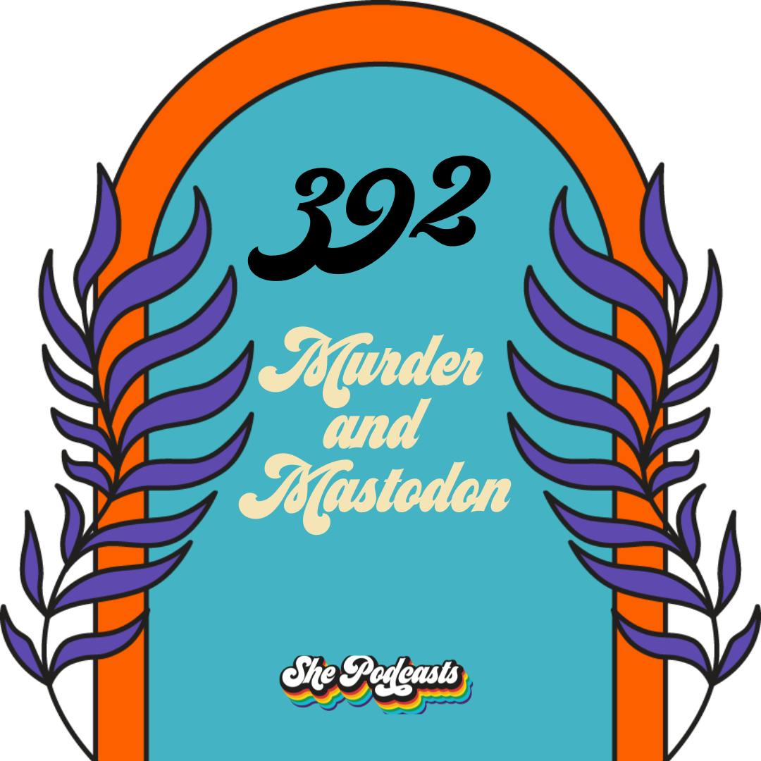 392 Murder and Mastodon