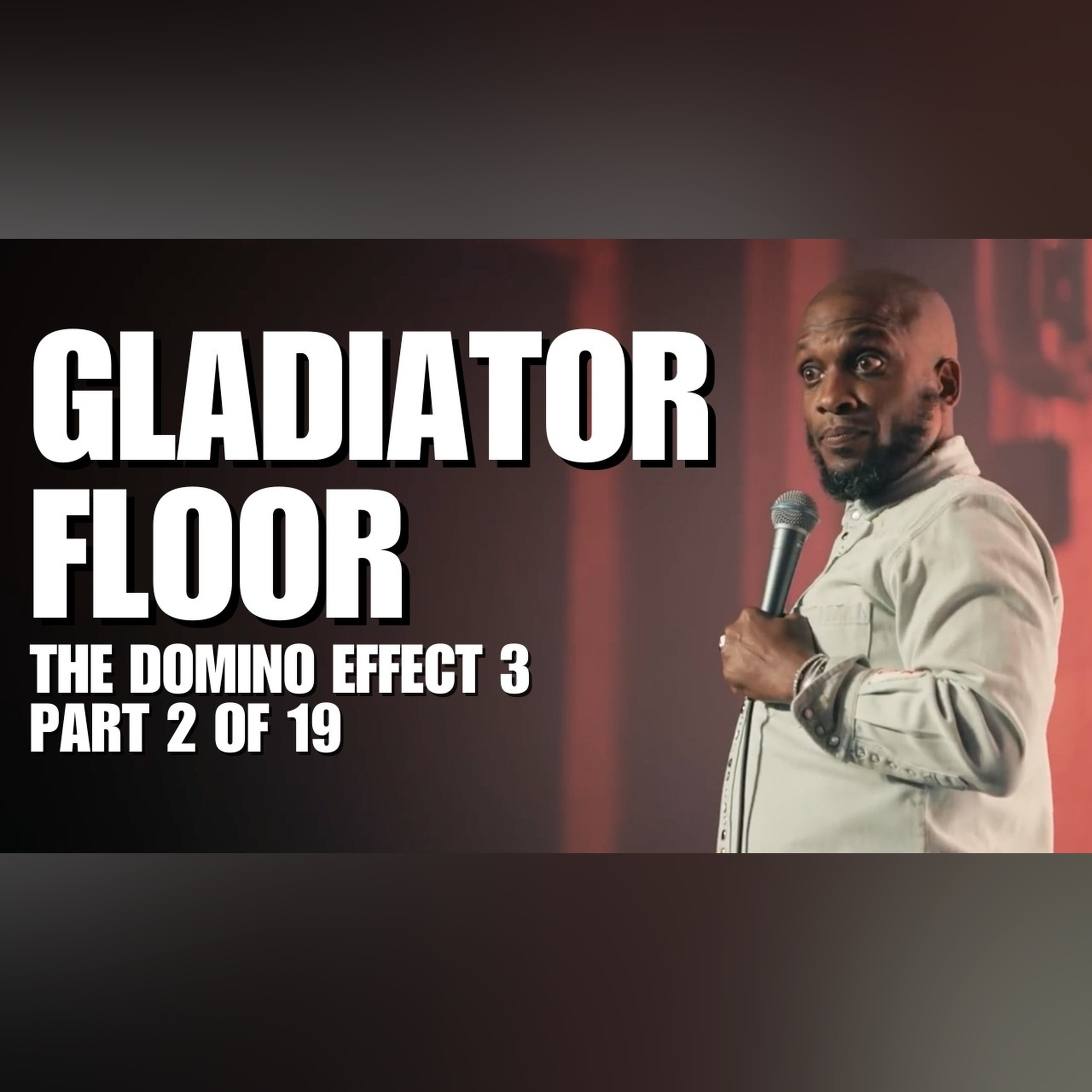 The Gladiator Floor | The Domino Effect Part 3 | Ali Siddiq Stand Up Comedy episode artwork