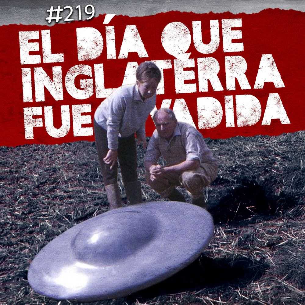 Ep. 219: La invasión de platillso voladores de 1967, La maldición de Ötzi