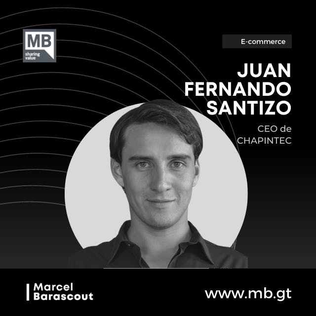 Juan Fernando Santizo: gestión total para emprendedores