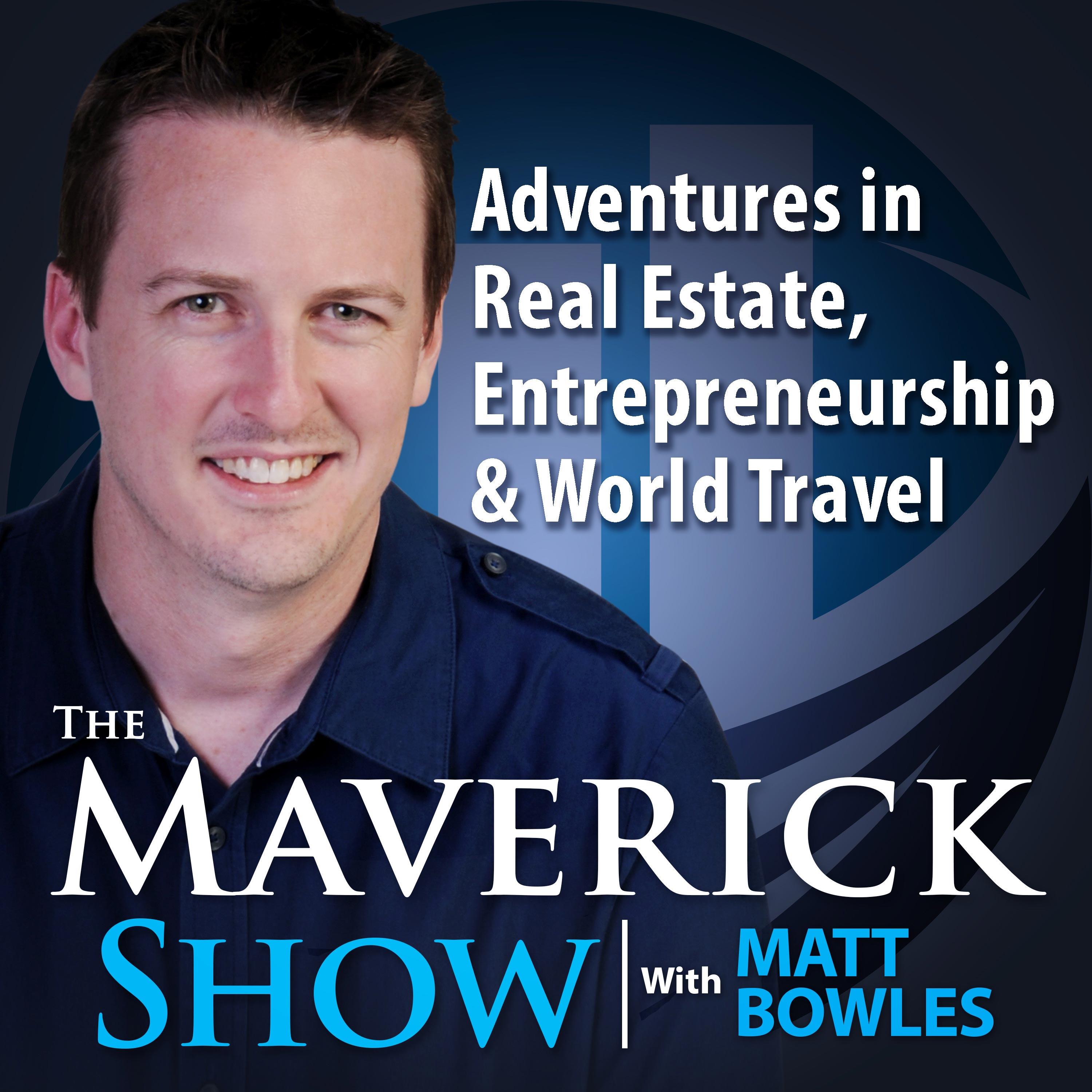 The Maverick Show: Global Travel Stories & Life Beyond Borders