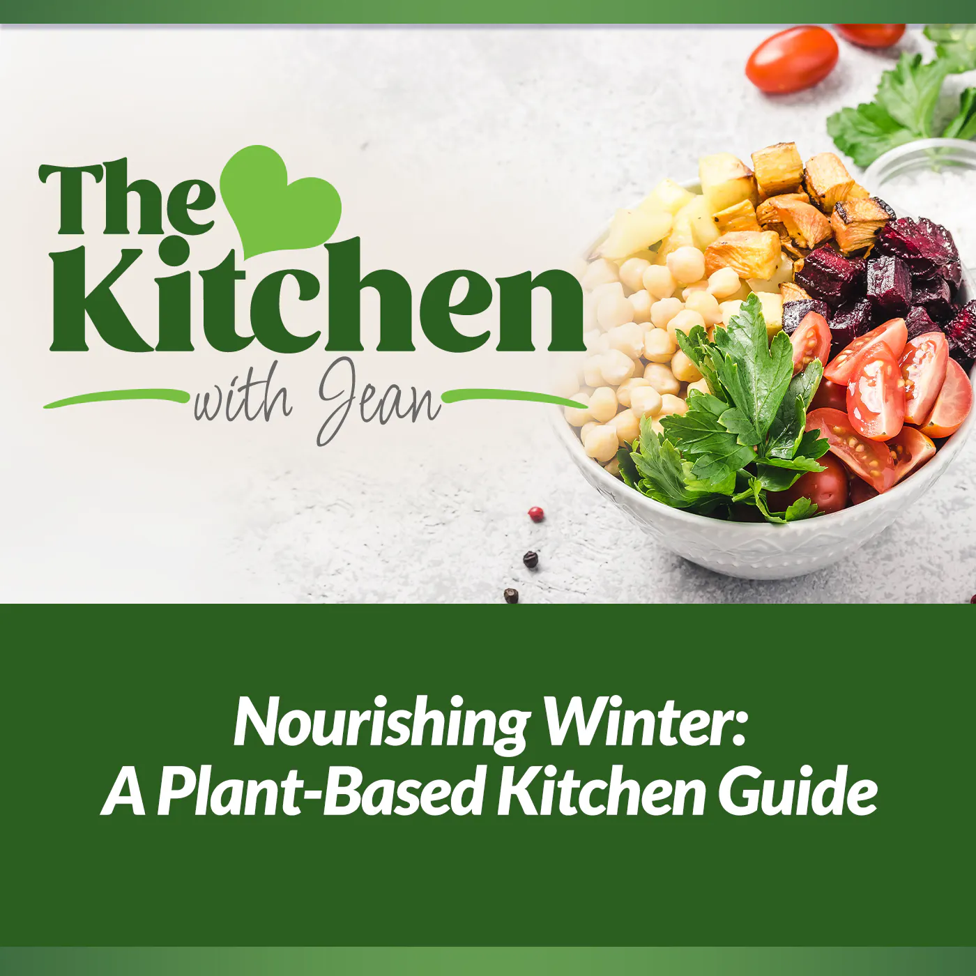 2/19/26: Nourishing Winter - A Plant-Based Kitchen Guide 2/19/26: Nourishing Winter - A Plant-Based Kitchen Guide