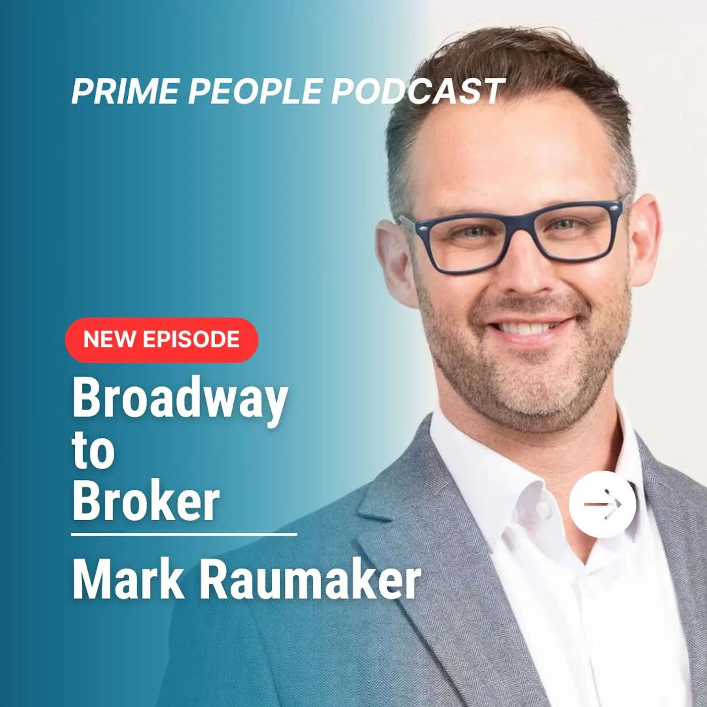 🎭 From Broadway to Broker: How Mark Raumaker Built a Real Estate Powerhouse episode artwork