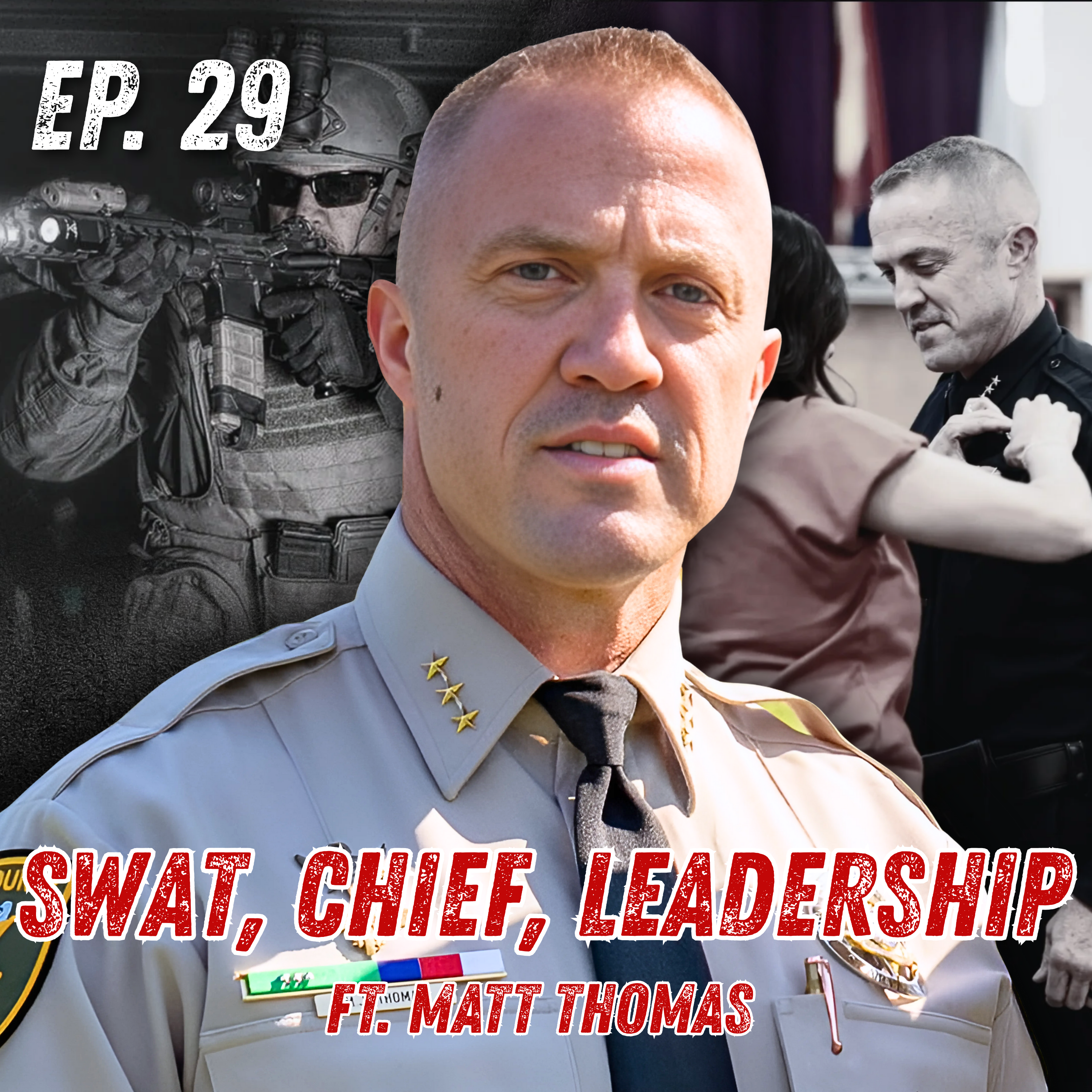Ep. 29: From SWAT missions to Police Chief: Matt Thomas’ 32 years in Law enforcement