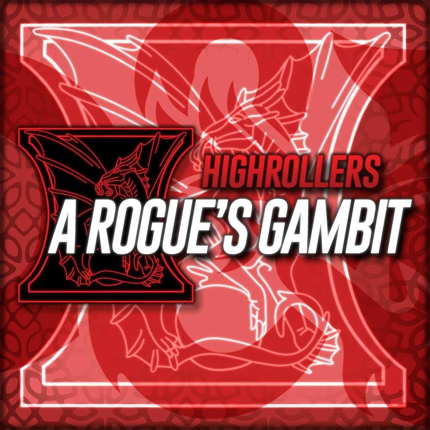 High Rollers: Rogue's Gambit #9 | The Old Windmill