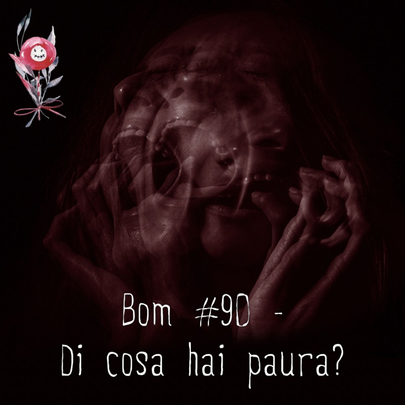 #90 - Di cosa hai paura? episode artwork
