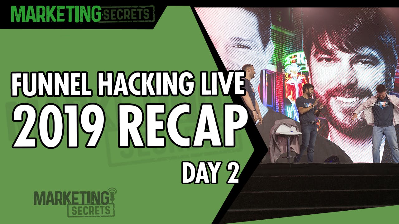 Funnel Hacking Live 2019 Recap - Day 2