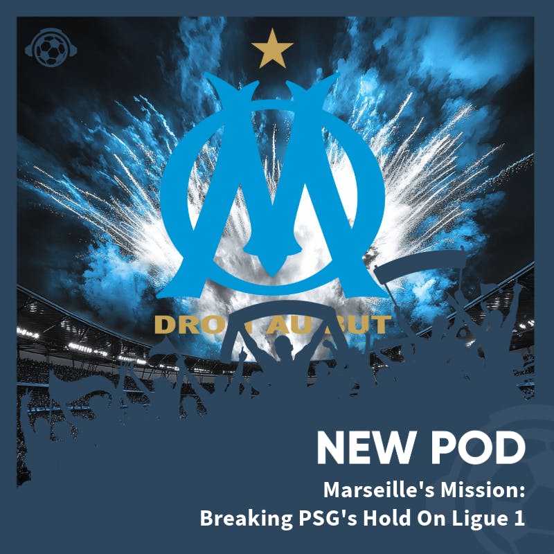 Marseille's Mission: Breaking PSG's Hold on Ligue 1