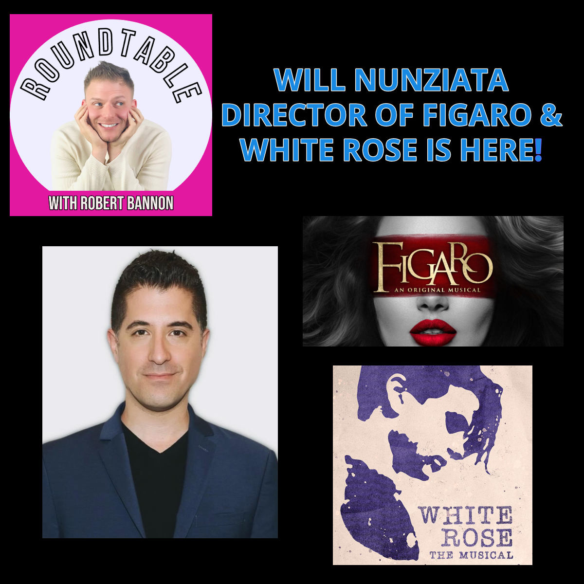 Director Will Nunziata Is Here To Talk "Figaro" & "White Rose!