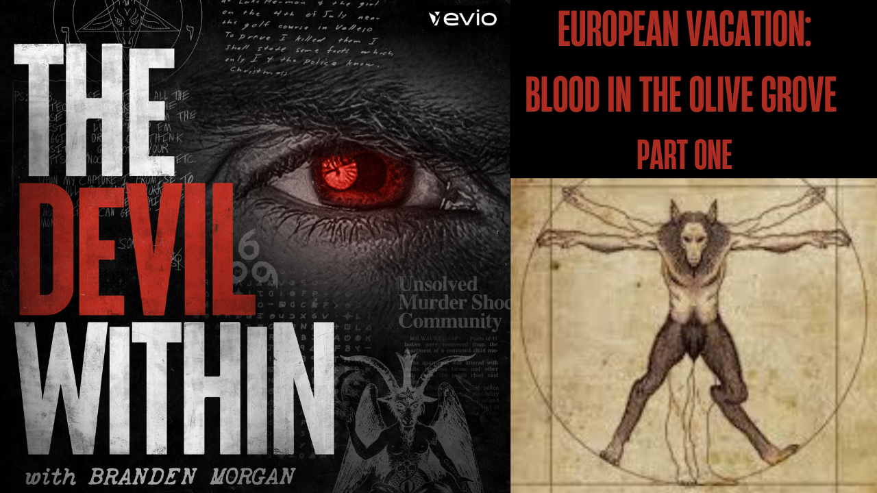 European Vacation: Blood in the Olive Grove - Part One
