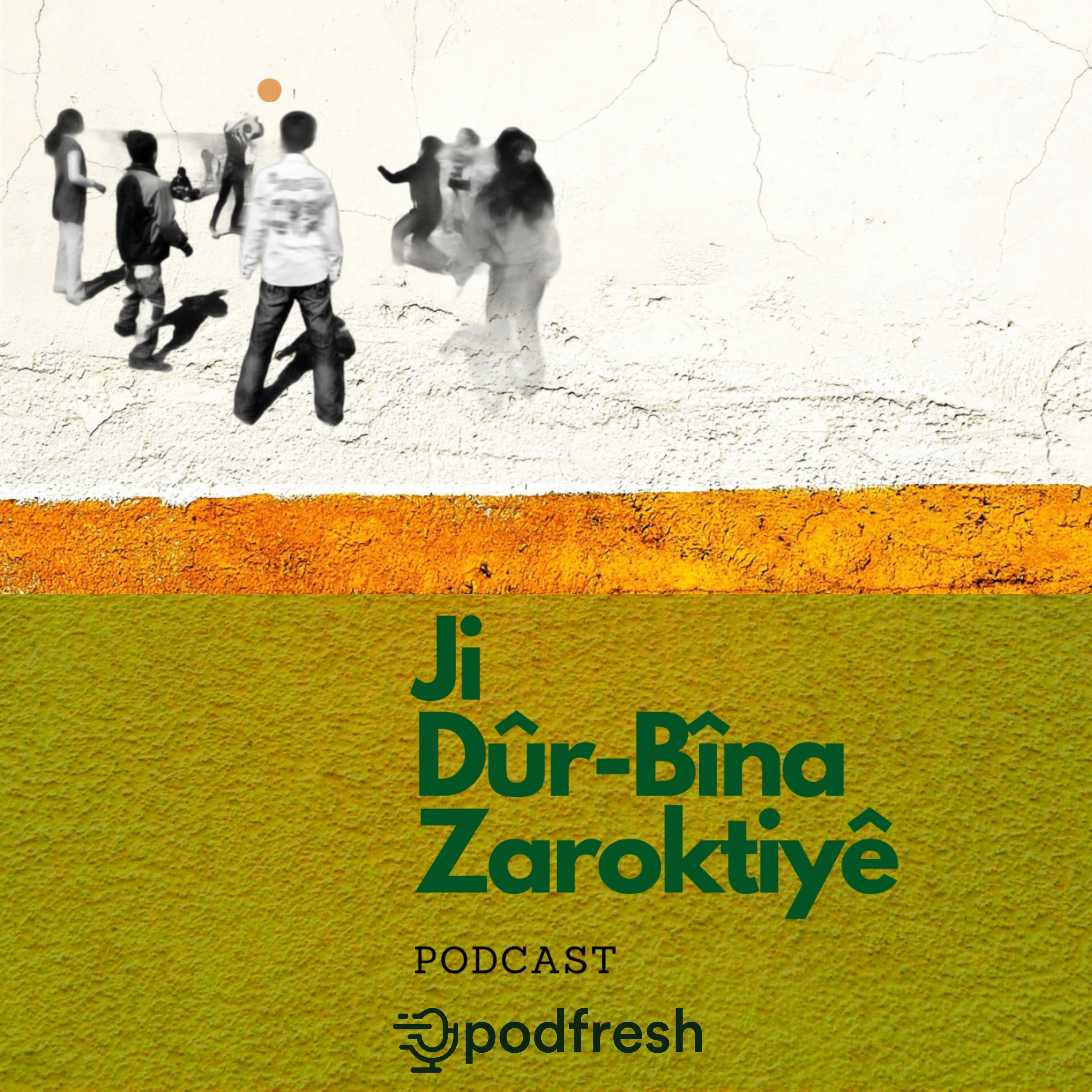 Ji Dûr-Bîna Zaroktiyê (Çocukluğa Uzaktan Bakmak) podcast artwork